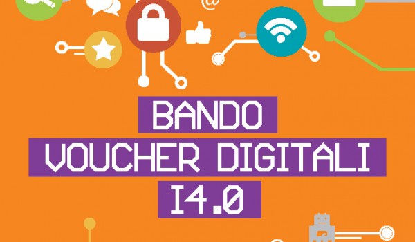 Bando Voucher Digitali I4.0- Anno 2021” per le Micro, Piccole e Medie Imprese.