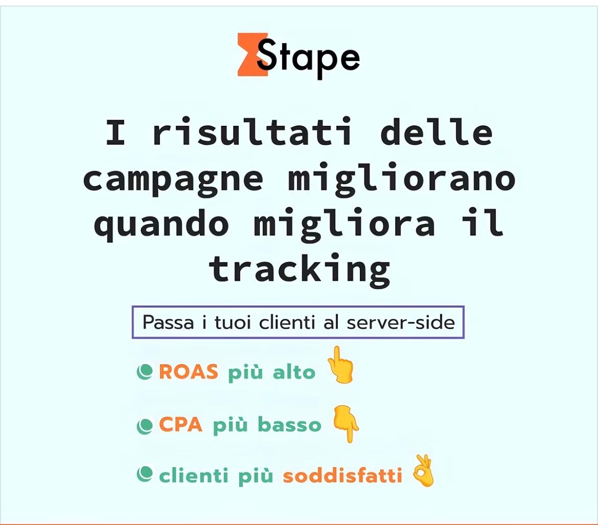 Stape - il risultato delle campagne migliorano quando migliora il tracking